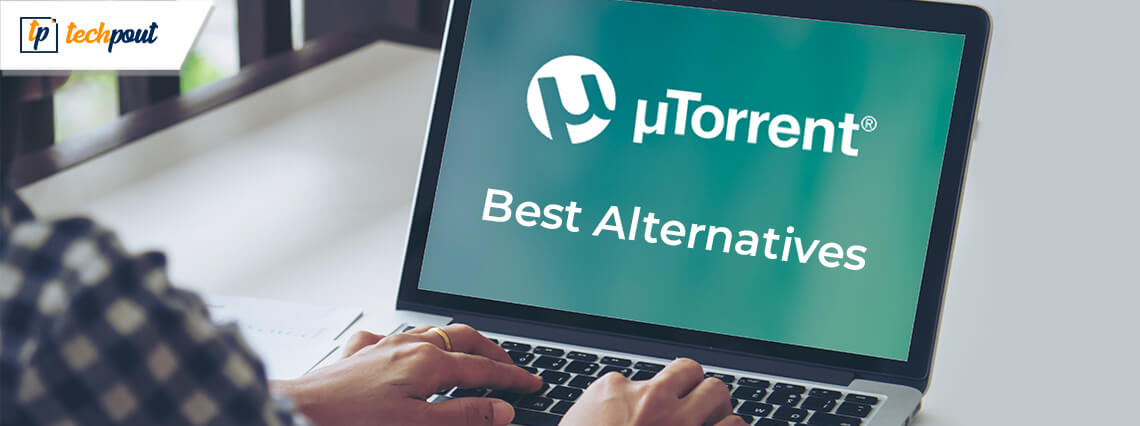 Best uTorrent Alternatives to Download Torrent Files Best uTorrent Alternatives to Download Torrent Files