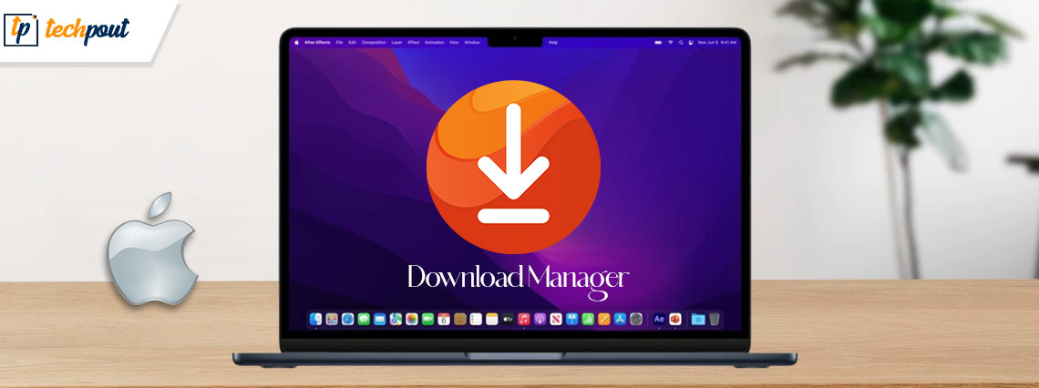 Best Download Managers for Mac Best Download Managers for Mac