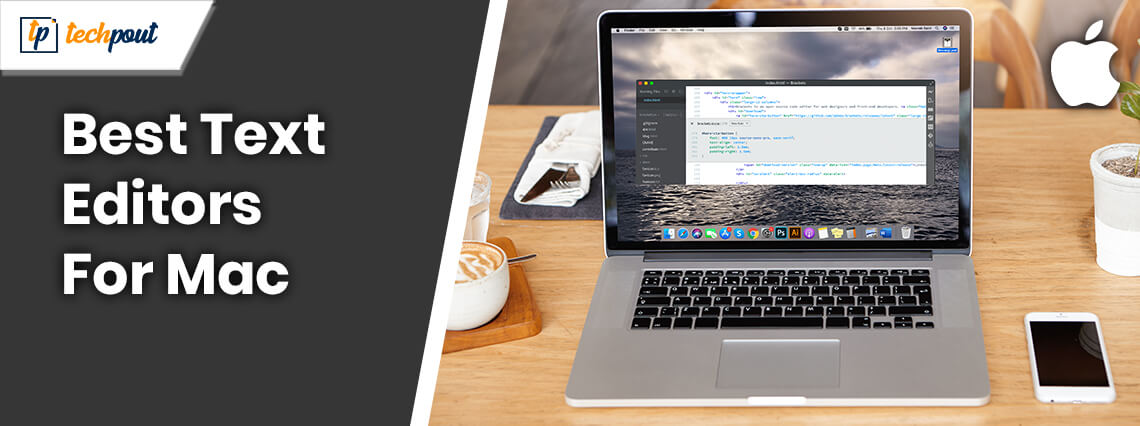 7 Best Text Editors for Mac OS to Boost Your Programming in 2024 7 Best Text Editors for Mac OS to Boost Your Programming in 2024
