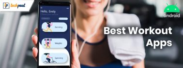 Best Workout Apps For Android To Get A Fit Body