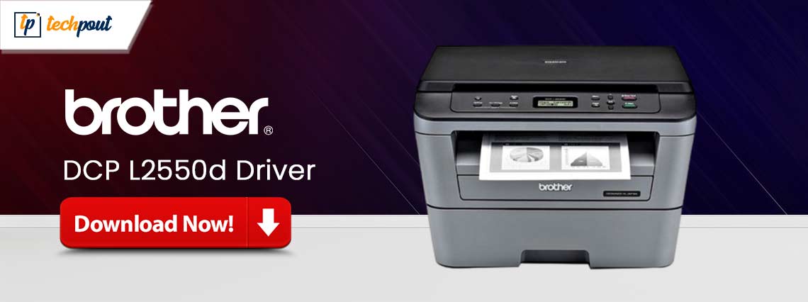 Brother DCP-L2550D Driver Download and Update on Windows 10, 11 PC Brother DCP-L2550D Driver Download and Update on Windows 10, 11 PC