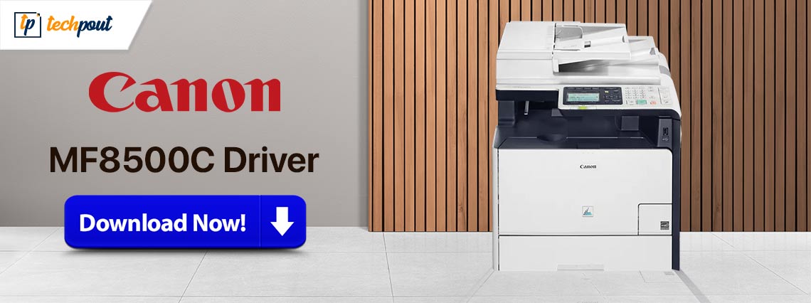 Canon MF8500C Driver Download and Update for Windows 10, 11 Canon MF8500C Driver Download and Update for Windows 10, 11