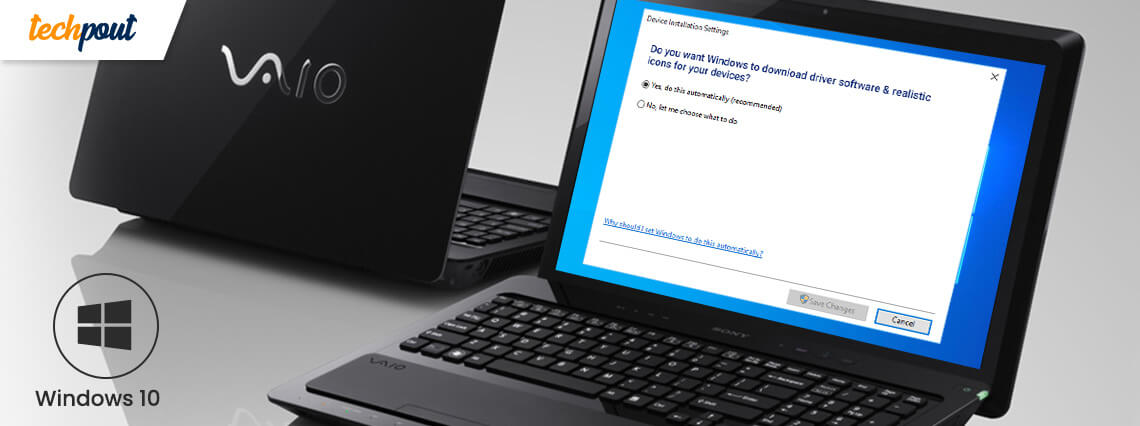 Download & Install Sony VAIO Drivers On Windows 10 Download & Install Sony VAIO Drivers On Windows 10