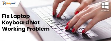 How to Fix Laptop Keyboard Not Working on Windows 10