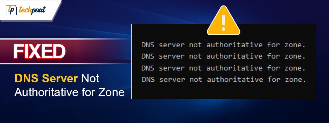 How to Fix DNS Server Not Authoritative for Zone How to Fix DNS Server Not Authoritative for Zone