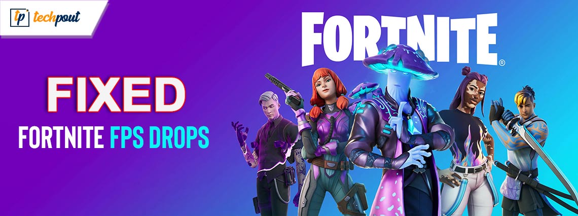 How to Fix Fortnite FPS Drops How to Fix Fortnite FPS Drops