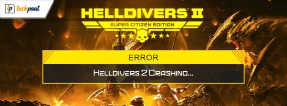 How to Fix Helldivers 2 Crashing on Windows PC