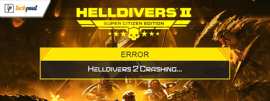 How to Fix Helldivers 2 Crashing on Windows PC How to Fix Helldivers 2 Crashing on Windows PC