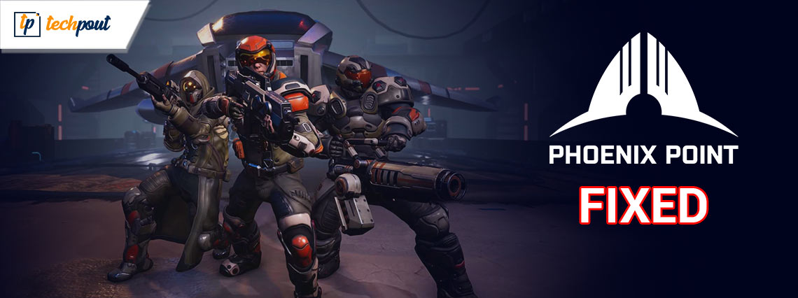 How to Fix Phoenix Point Crashing Issue How to Fix Phoenix Point Crashing Issue