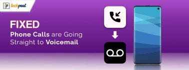 How to Fix Phone Calls are Going Straight to Voicemail