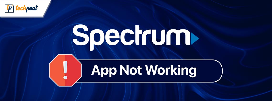 How to Fix Spectrum App Not Working How to Fix Spectrum App Not Working