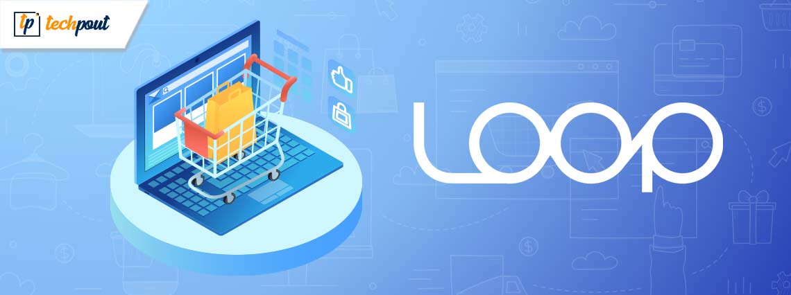 Loop Subscriptions-Reinventing the Electronic Commerce Industry Loop Subscriptions-Reinventing the Electronic Commerce Industry