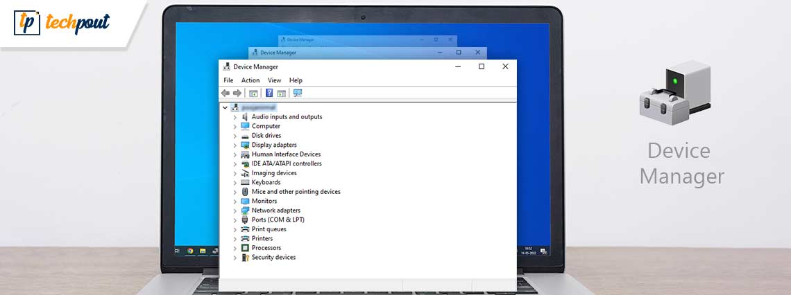 What is a Device Manager and How to Use it on Windows PC What is a Device Manager and How to Use it on Windows PC