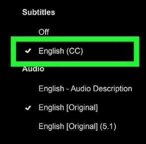 Choose the language and Enable Subtitles